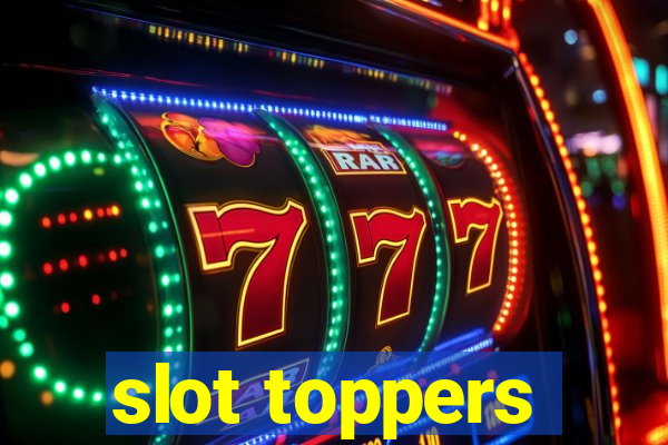 slot toppers