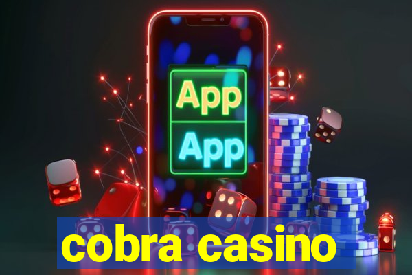 cobra casino