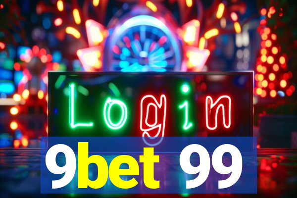 9bet 99