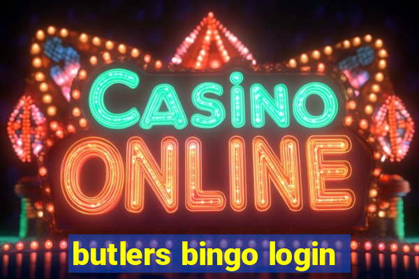 butlers bingo login