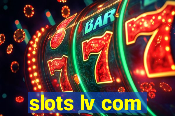 slots lv com