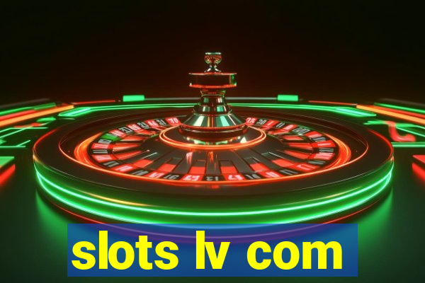 slots lv com