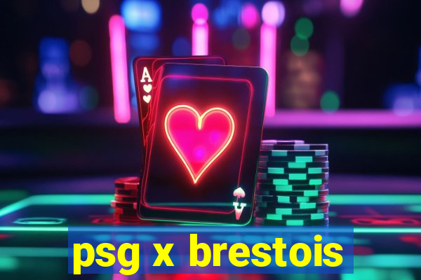 psg x brestois