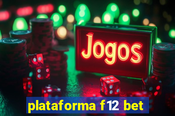 plataforma f12 bet