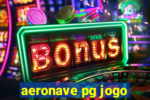 aeronave pg jogo