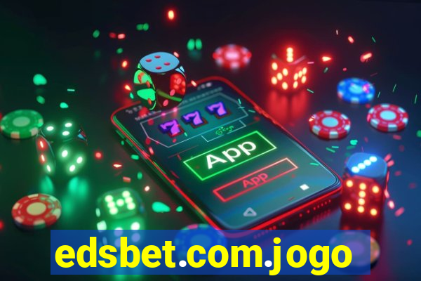 edsbet.com.jogos.app