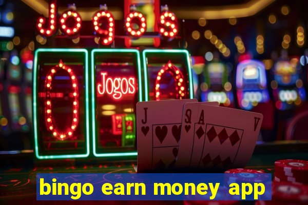 bingo earn money app