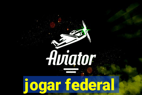 jogar federal