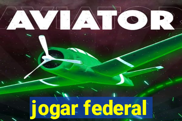 jogar federal