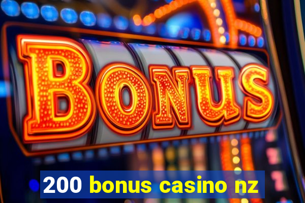 200 bonus casino nz