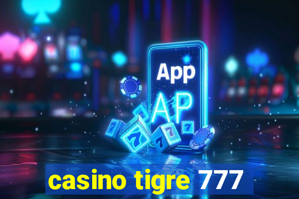 casino tigre 777