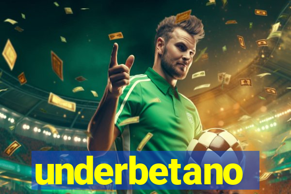 underbetano