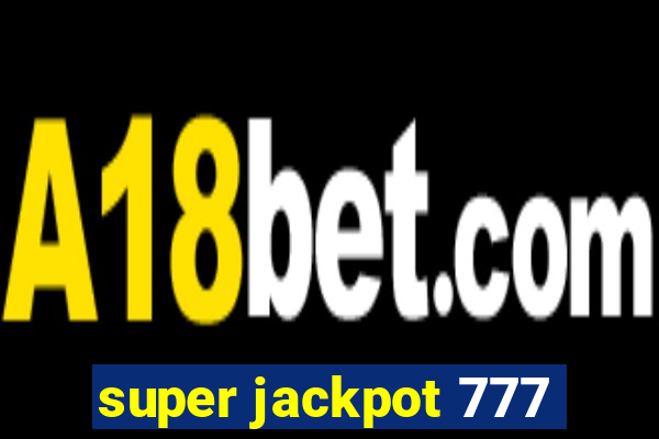 super jackpot 777