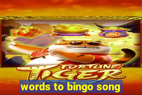 words to bingo song