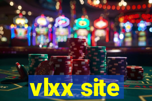 vlxx site