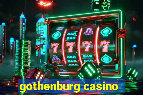 gothenburg casino