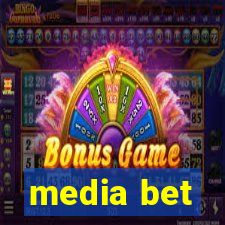 media bet