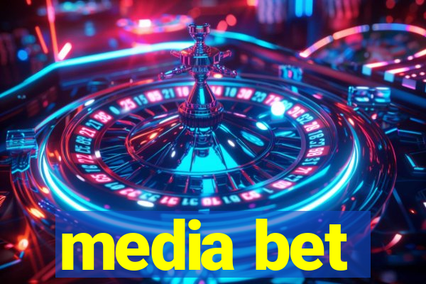 media bet