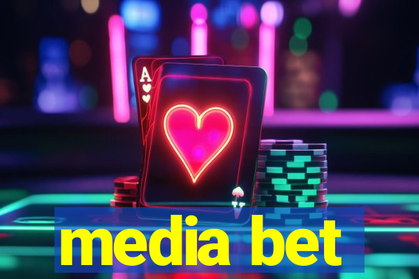 media bet