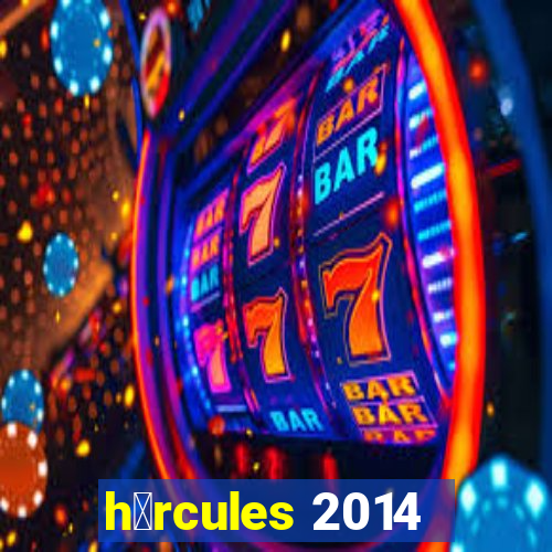 h茅rcules 2014