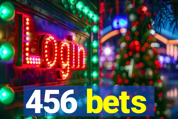 456 bets