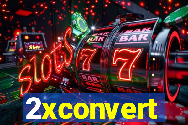 2xconvert