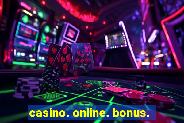 casino. online. bonus.