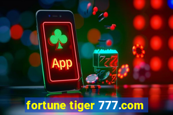 fortune tiger 777.com