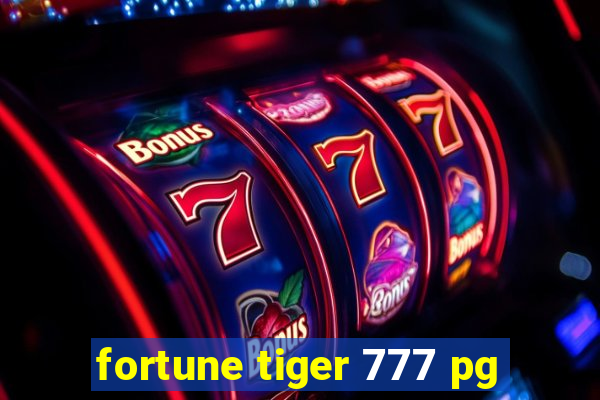 fortune tiger 777 pg