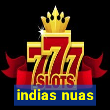 indias nuas