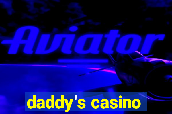 daddy's casino