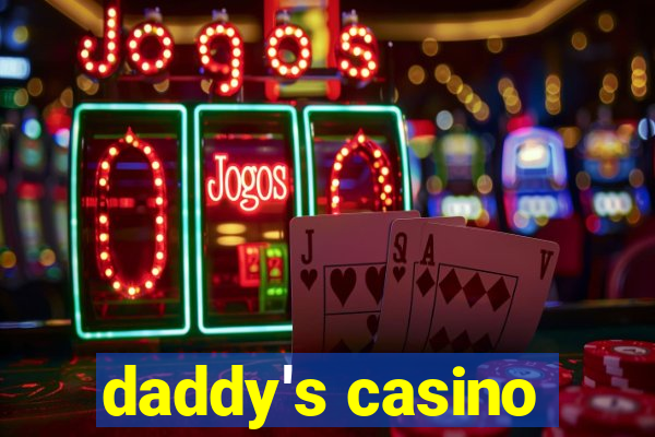 daddy's casino