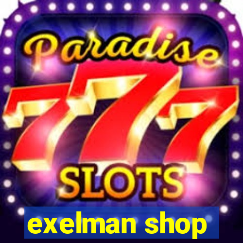 exelman shop