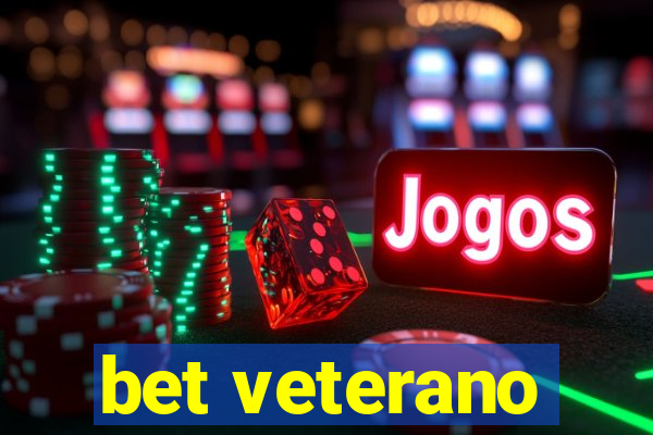 bet veterano