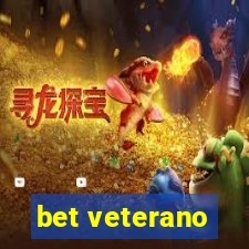 bet veterano