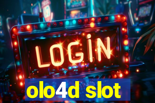 olo4d slot