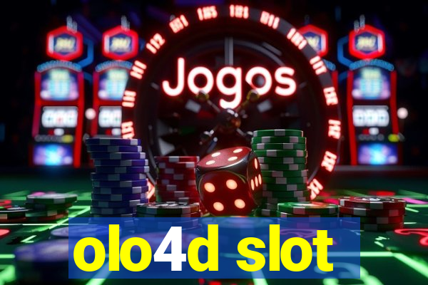 olo4d slot