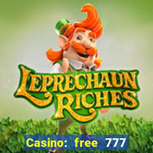 Casino: free 777 slots machine