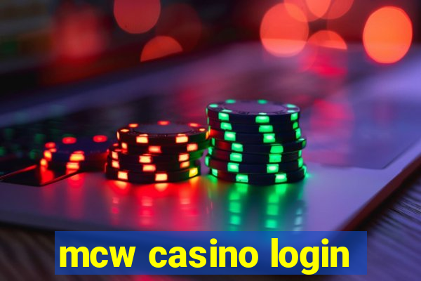 mcw casino login