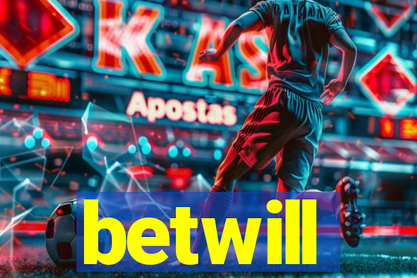 betwill