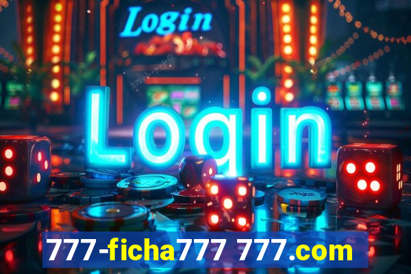 777-ficha777 777.com