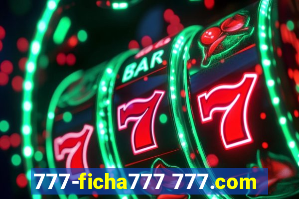 777-ficha777 777.com