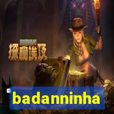 badanninha