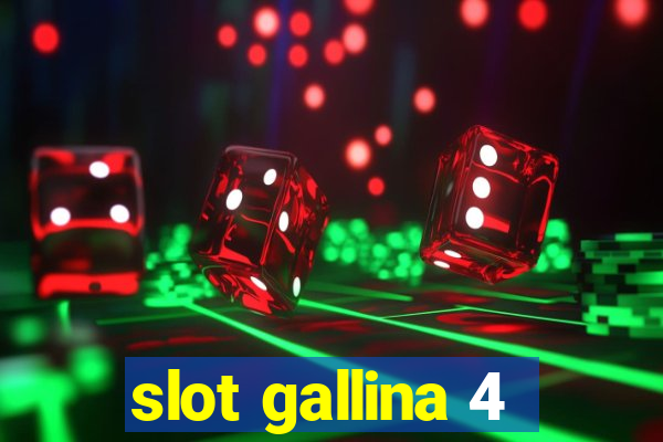 slot gallina 4