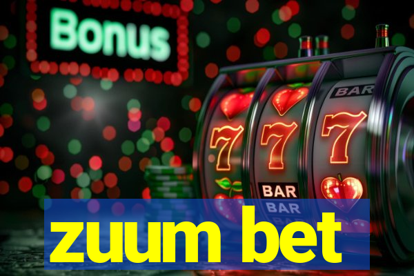 zuum bet