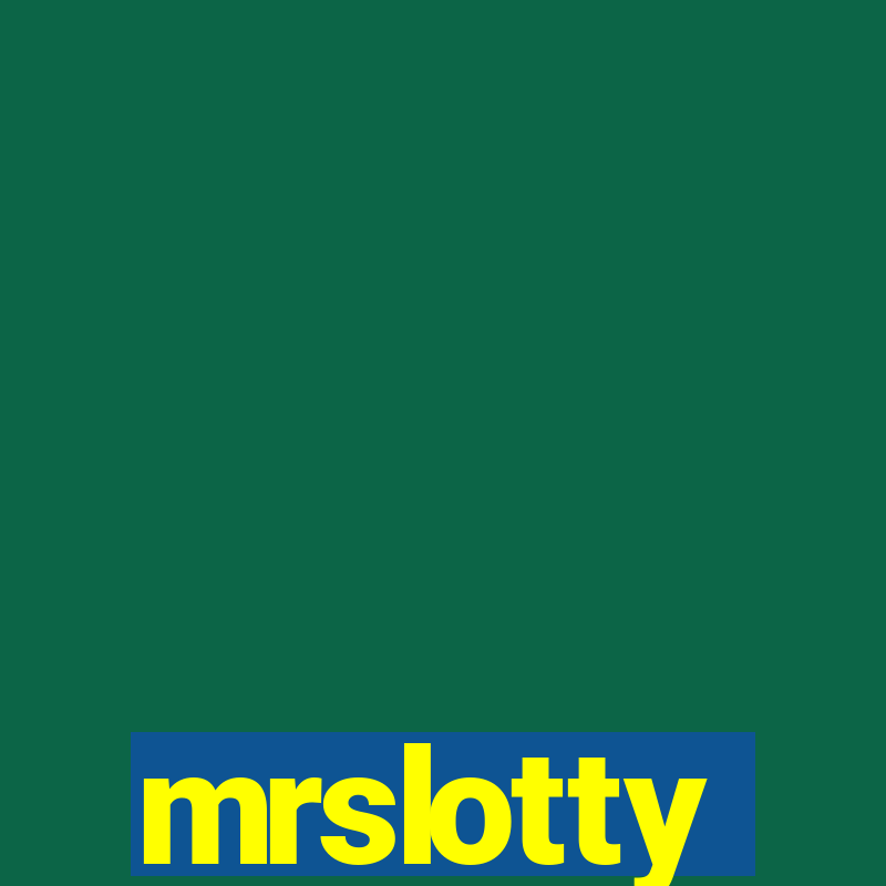 mrslotty