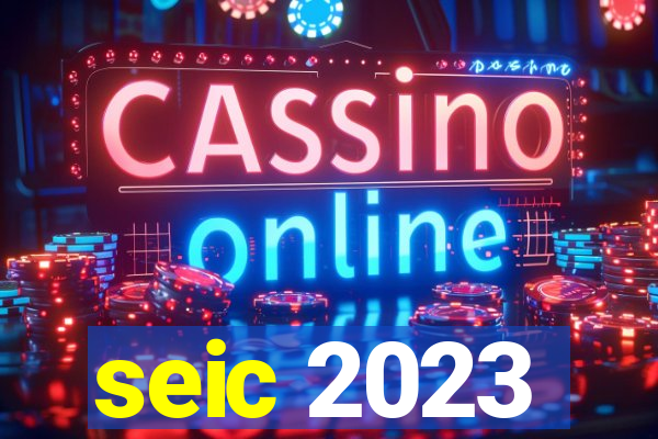 seic 2023