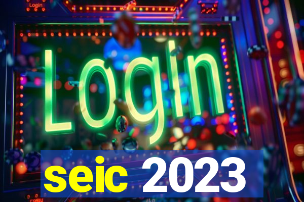 seic 2023