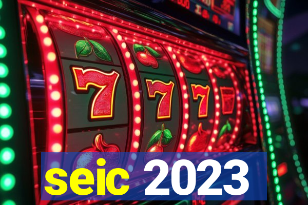 seic 2023