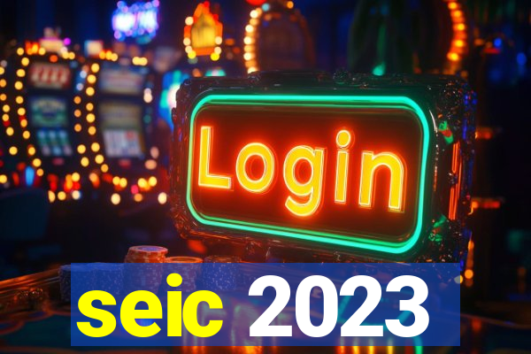 seic 2023